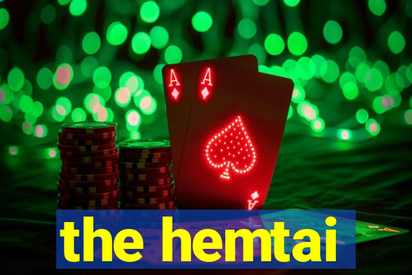 the hemtai